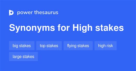 high stakes synonyms